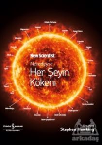 Neredeyse Her Şeyin Kökeni