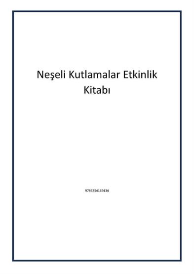 Neşeli Kutlamalar Etkinlik Kitabı