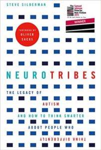 Neurotribes: The Legacy of Autism and How to Think Smarter About People Who Think Differently