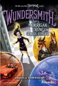 Nevermoor - Wundersmith: Morrigan Crow’Un Gerçek Kimliği