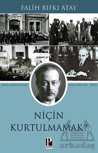 Niçin Kurtulmamak?