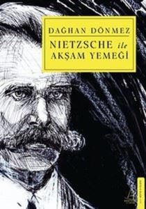 Nietzsche Ile Akşam Yemeği