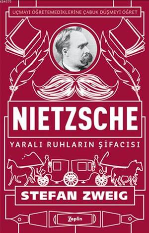 Nietzsche - Yaralı Ruhların Şifacısı; Uçmayı Öğretemediklerine Çabuk Düşmeyi Öğret