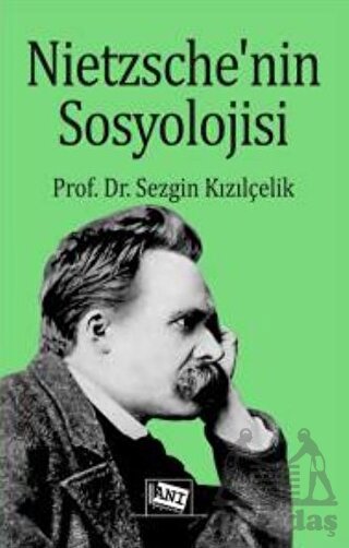 Nietzsche’Nin Sosyolojisi