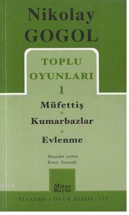 Nikolay Gogol Toplu Oyunları 1 Müfettiş Kumarbazlar Evlenme