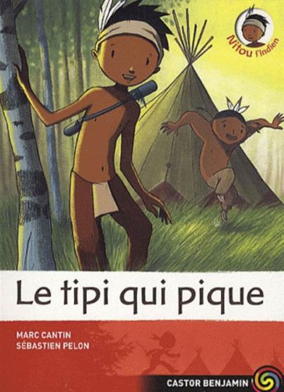 Nitou L'indien 10: Le tipi qui pique!