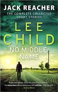 No Middle Name (Jack Reacher Short Stories)