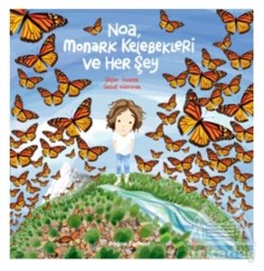 Noa Monark Kelebekleri Ve Her Şey