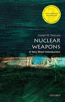 Nuclear Weapons: A Very Short Introduction