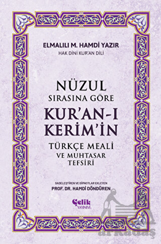 Nüzul Sırasına Göre Kur'an-ı Keri·m'i·n Türkçe Meali· ve Muhtasar Tefsiri