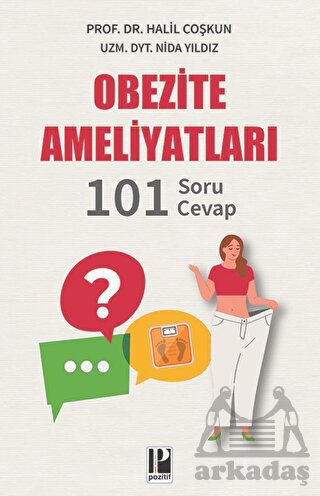 Obezite Ameliyatları - 101 Soru - Cevap