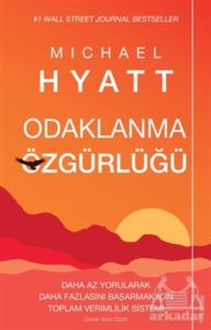 Odaklanma Özgürlüğü