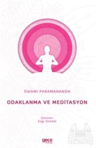 Odaklanma Ve Meditasyon