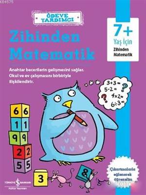 Ödeve Yardımcı Zihinden Matematik; 7+ Yaş İçin Zihinden Matematik