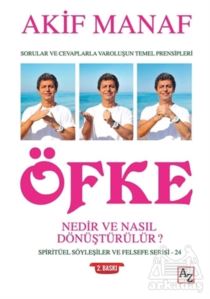 Öfke - Nedir Ve Nasıl Dönüştürülür?