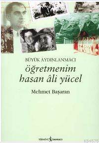 Öğretmenim Hasan Ali Yücel