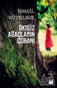 Öksüz Ağaçların Çobanı