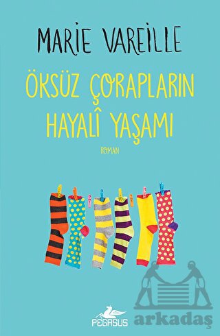 Öksüz Çorapların Hayali Yaşamı