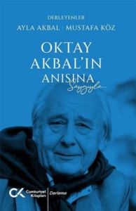 Oktay Akbal'ın Anısına Saygıyla