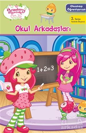 Okul Arkadaşları - Okumayı Öğreniyorum