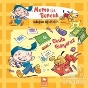 Okula Gidiyoruz - Memo İle Boncuk