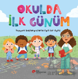 Okulda İlk Günüm