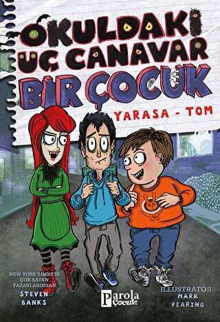 Okuldaki Üç Canavar Bir Çocuk: Yarasa – Tom