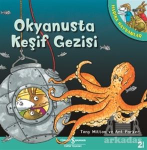 Okyanusta Keşif Gezisi - Harika Hayvanlar