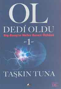 Ol Dedi Oldu:Big-Bang in Nefes Kesen Öyküsü-1