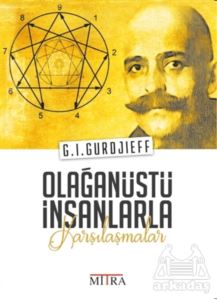 Olağanüstü İnsanlarla Karşılaşmalar