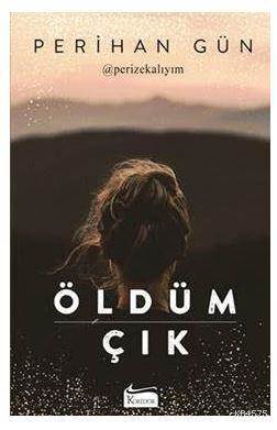 Öldüm Çık