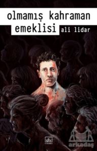 Olmamış Kahraman Emeklisi