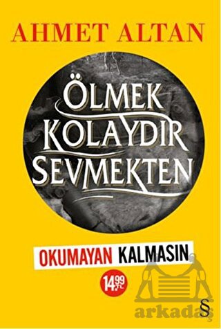 Ölmek Kolaydır Sevmekten