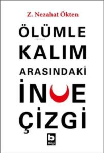 Ölümle Kalım Arasındaki İnce Çizgi