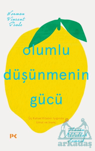 Olumlu Düşünmenin Gücü