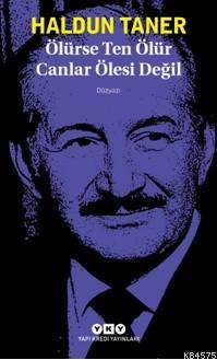 Ölürse Ten Ölür Canlar Ölesi Değil