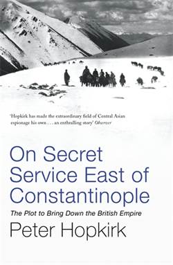 On Secret Service East of Constantinople