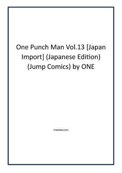 One Punch Man Vol.13 [Japan Import] (Japanese Edition) (Jump Comics) by ONE