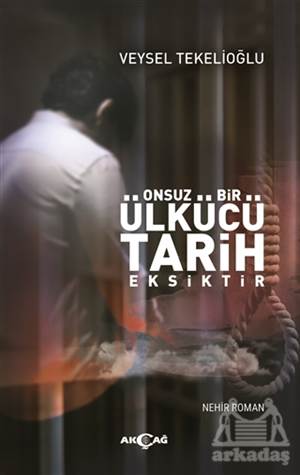 Onsuz Bir Ülkücü Tarih Eksiktir