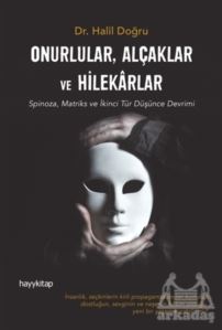 Onurlular, Alçaklar Ve Hilekarlar