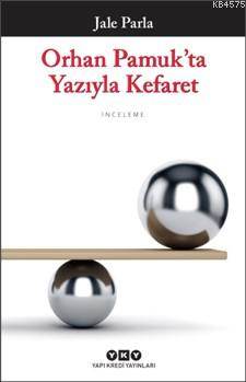 Orhan Pamuk'ta Yazıyla Kefaret