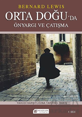 Orta Doğu'da Çatışma Ve Önyargı: Semitizm Ve Antisemitizm