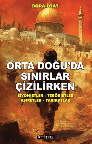 Orta Doğu’Da Sınırlar Çizilirken