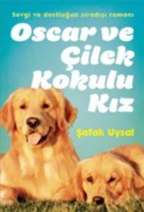 Oscar Ve Çilek Kokulu Kız