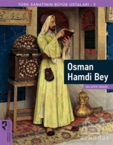 Osman Hamdi Bey - Türk Sanatının Büyük Ustaları 3