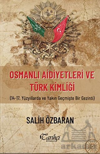 Osmanlı Aidiyetleri Ve Türk Kimliği