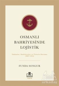 Osmanlı Bahriyesinde Lojistik