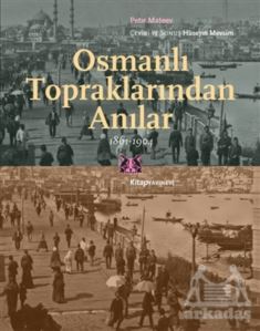 Osmanlı Topraklarında Anılar