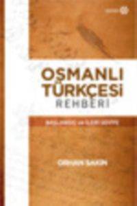 Osmanlı Türkçesi Rehberi; Başlangıç Ve İleri Seviye