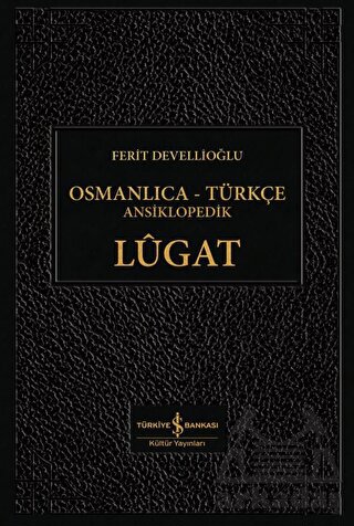 Osmanlıca - Türkçe Ansiklopedik Lügat